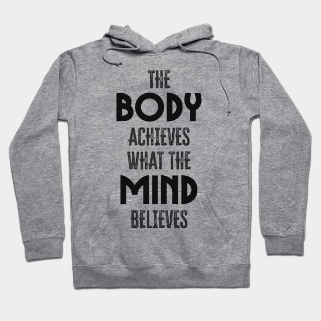 Body and Mind ✪ Motivational Fitness and Workout quote Hoodie by Naumovski